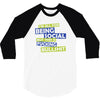 im all for being social but this is fucking bullshit 3/4 Sleeve Shirt