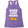 Kind As A Mother Racerback Tank