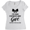 I'm Your Father's Day Gift Mom Says You're Welcome Baby Girl Women's Triblend Scoop T-shirt
