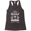 I Am One Blessed Grandma Racerback Tank