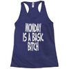 monday is a basic bitch Racerback Tank
