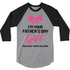 I'm Your Father's Day Gift Mom Says You're Welcome Baby Girl 3/4 Sleeve Shirt
