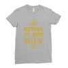kings are born in july Ladies Fitted T-Shirt