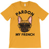 pardon my french T-Shirt