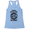 Pisces Hated By Many Wanted By Plenty Racerback Tank