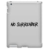 no surrender iPad 3 and 4 Case