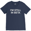 i'm still in beta V-Neck Tee