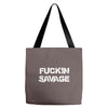 Fuckin Savage Tote Bags