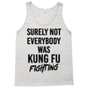 Surely Not Everybody Was Kung Fu Fighting Tank Top