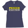warning offensiv Ladies Fitted T-Shirt