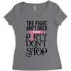 the fight ain't over so the party don't stop Women's Triblend Scoop T-shirt