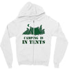 camping is in tents t shirt Zipper Hoodie