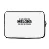 if life gives you melons Laptop sleeve