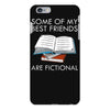 some of my best friends are fictional iPhone 6 Plus/6s Plus Case