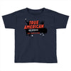 true american Toddler T-shirt