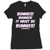 it must be bunnies Ladies Fitted T-Shirt