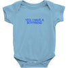 yes,i have a boyfriend Baby Bodysuit