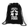 this isn't even my final form2 Drawstring Bags