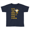 MAY THE ODDS BE EVER IN YOUR FAVOUR Toddler T-shirt