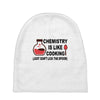 chemistry is like cooking Baby Beanies