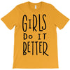 girls do it better T-Shirt