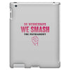 On Wednesdays We Smash The Patriarchy iPad 3 and 4 Case