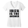 ibiza is the answer Women's V-Neck T-Shirt