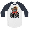 go big 3/4 Sleeve Shirt