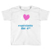 i love july especially the 4th Toddler T-shirt