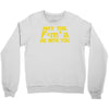 may the f= m.a be with you Crewneck Sweatshirt
