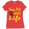 happy wife happy life Ladies Fitted T-Shirt