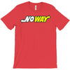 no way T-Shirt