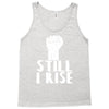 still i rise Tank Top