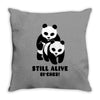 Still Alive Bitches Throw Pillow