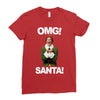 omg santa will ferrell Ladies Fitted T-Shirt