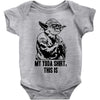 my yoda shirt, this is Baby Onesie