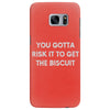 you gotta risk it to get the biscuit Samsung Galaxy S7 Edge