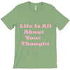life is all T-Shirt