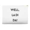 well, la di da Accessory Pouches