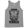 Never Underestimate Dog Rescuer Who Was Born March Tank Top