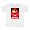 DA WAE Toddler T-shirt