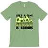 life's a game soccer T-Shirt