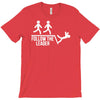 follow the leader T-Shirt