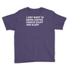 i just want to drink coffee, create stuff and sleep Youth Tee