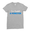 I've Created A Monster Infant Monster Ladies Fitted T-Shirt
