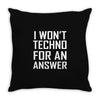 techno for an answer Throw Pillow