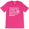 The Universe Is Made Of Protons Neutrons Electrons Morons T-Shirt