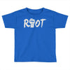 riot (2) Toddler T-shirt