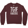 tgif grandma fabulous funny Crewneck Sweatshirt