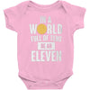 be an eleven Baby Bodysuit